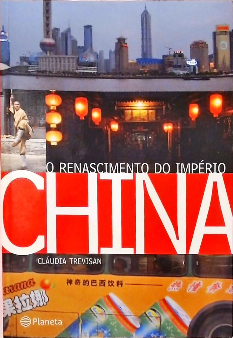 China - O Renascimento Do Império