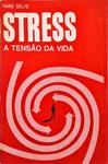 Stress - A Tensão Da Vida