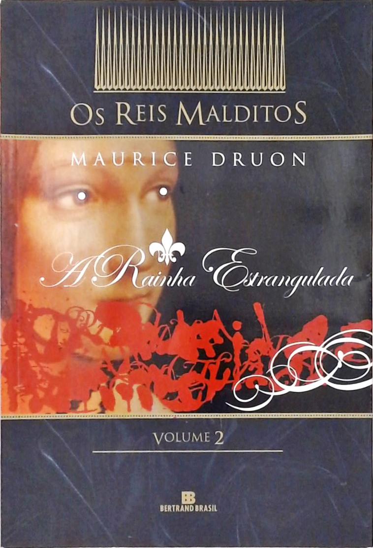 A Rainha Estrangulada (Os Reis Malditos; 2)