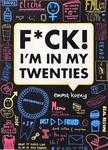 F*Ck! I'M In My Twenties