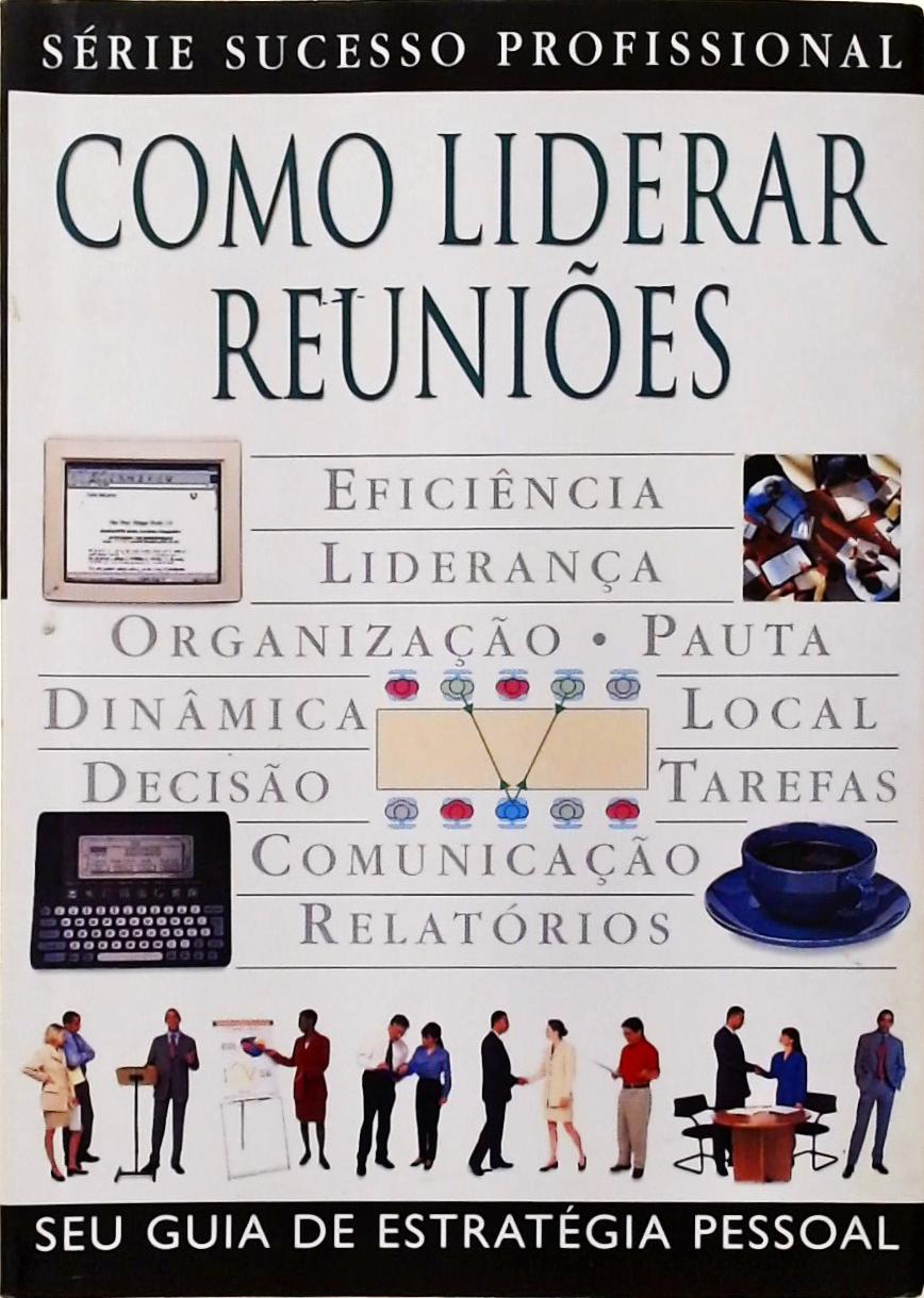 Como Liderar Reuniões