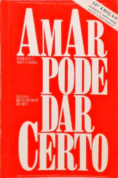 Amar Pode Dar Certo