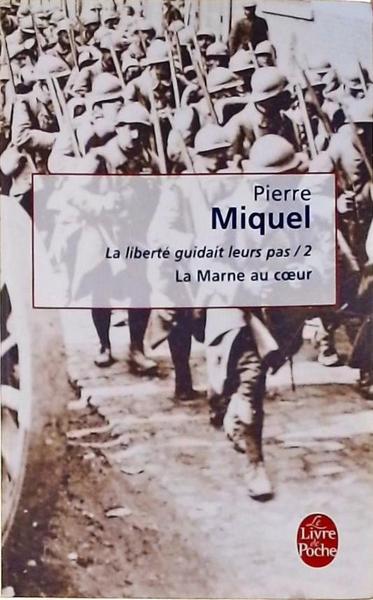 La Liberté Guidait Leurs Pas Volume 2