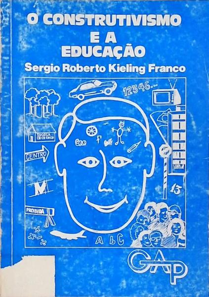 O Construtivismo E A Educação