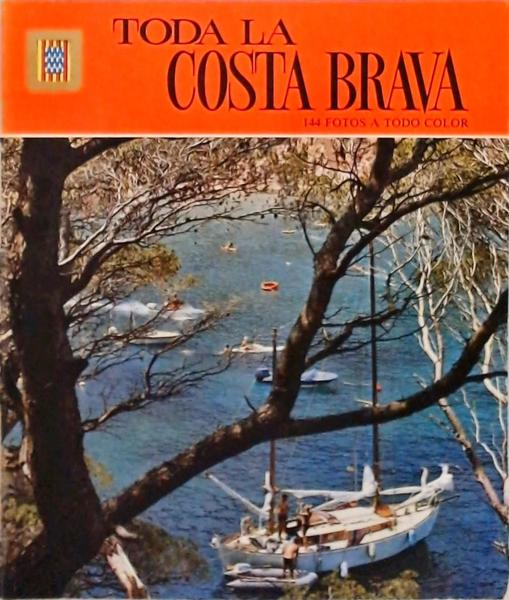 Toda La Costa Brava