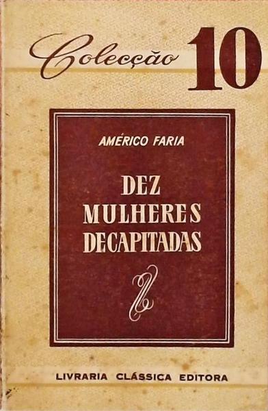 Dez Mulheres Decapitadas