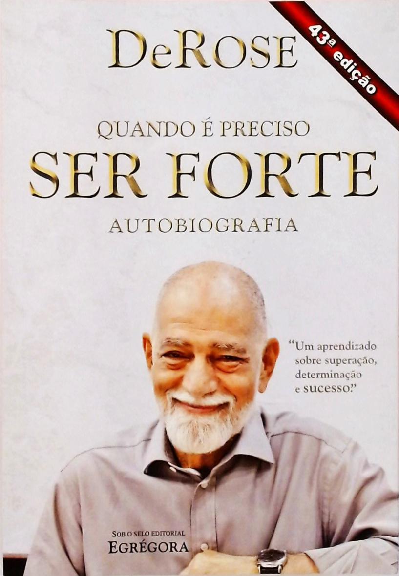 Quando É Preciso Ser Forte