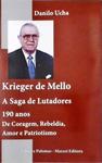 Krieger De Mello - A Saga De Lutadores