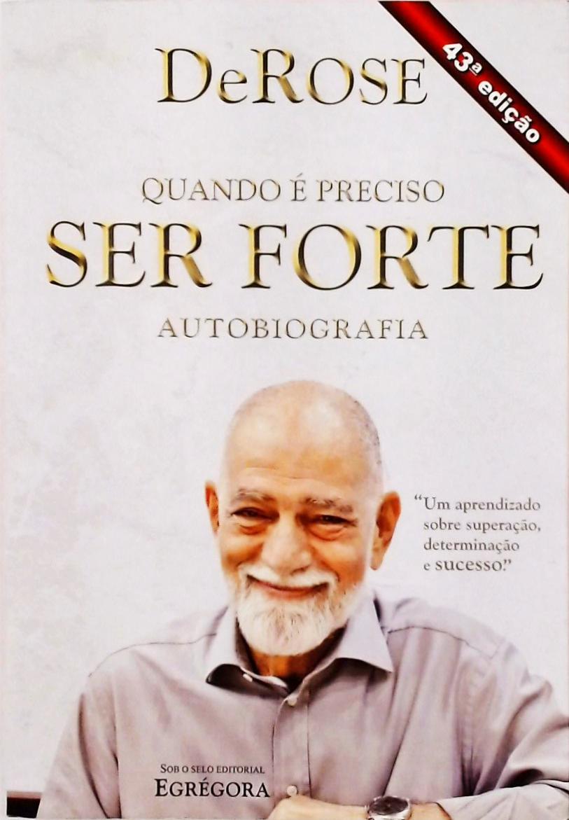 Quando É Preciso Ser Forte