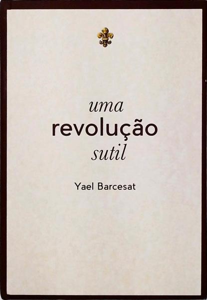 Uma Revolução Sutil