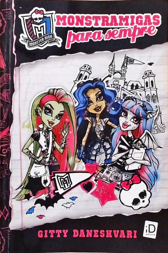 Monster High - Monstramigas Para Sempre