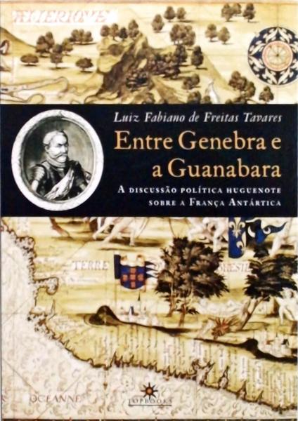 Entre Genebra E A Guanabara