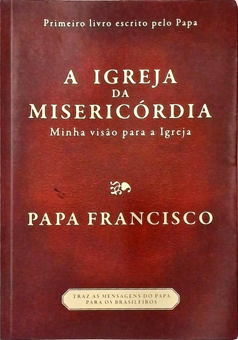 A Igreja Da Misericórdia