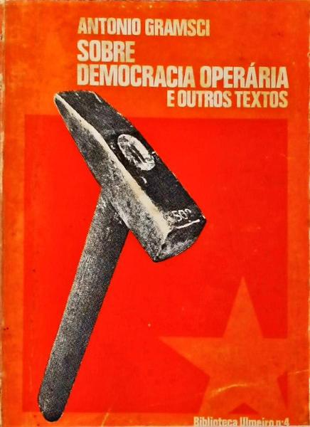 Sobre Democracia Operária E Outros Textos