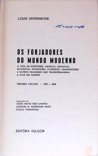 Os Forjadores Do Mundo Moderno Vol 3