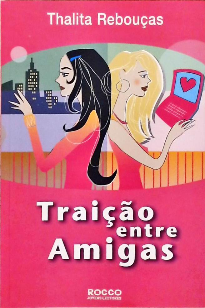 Traição Entre Amigas