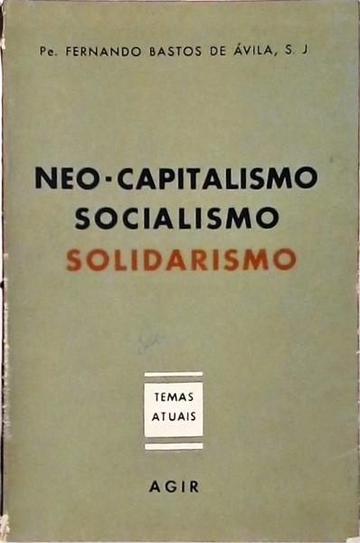 Neo-Capitalismo, Socialismo, Solidarismo
