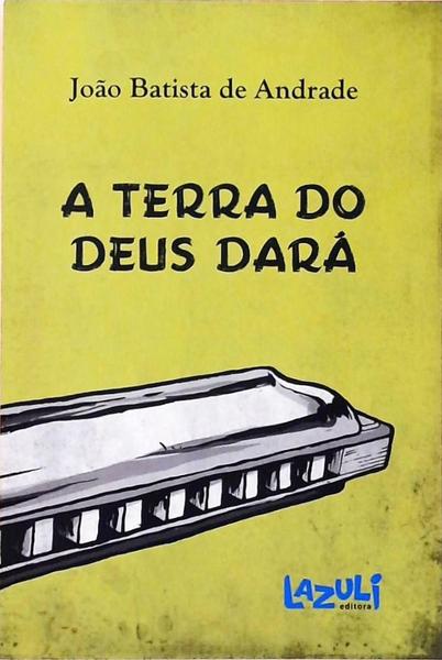 A Terra Do Deus Dará