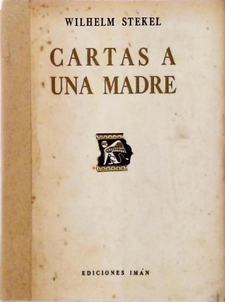 Cartas A Una Madre