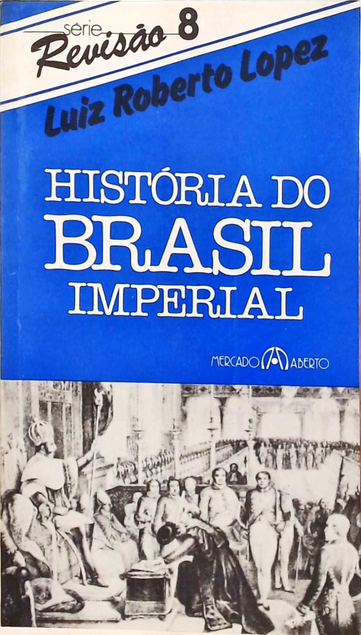 História do Brasil Imperial