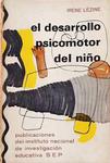 El Desarrollo Psicomotor Del Niño