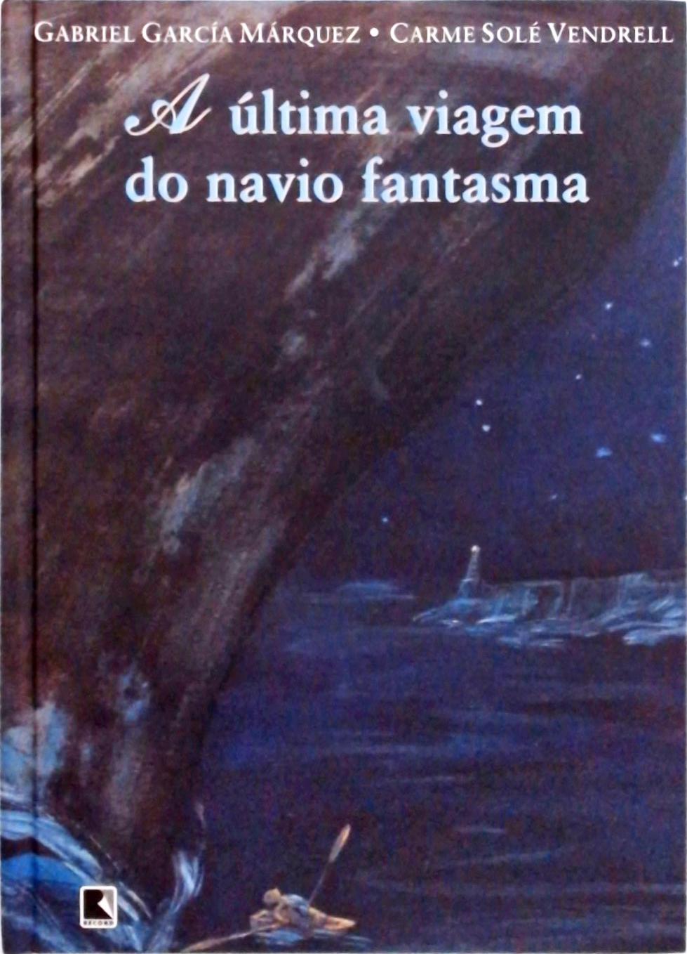 A Última Viagem Do Navio Fantasma