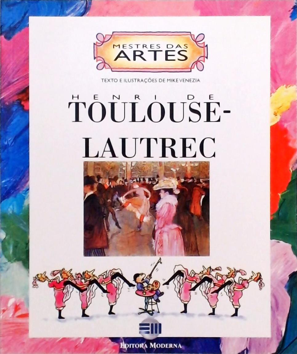 Mestres Das Artes - Henri de Toulouse-Lautrec