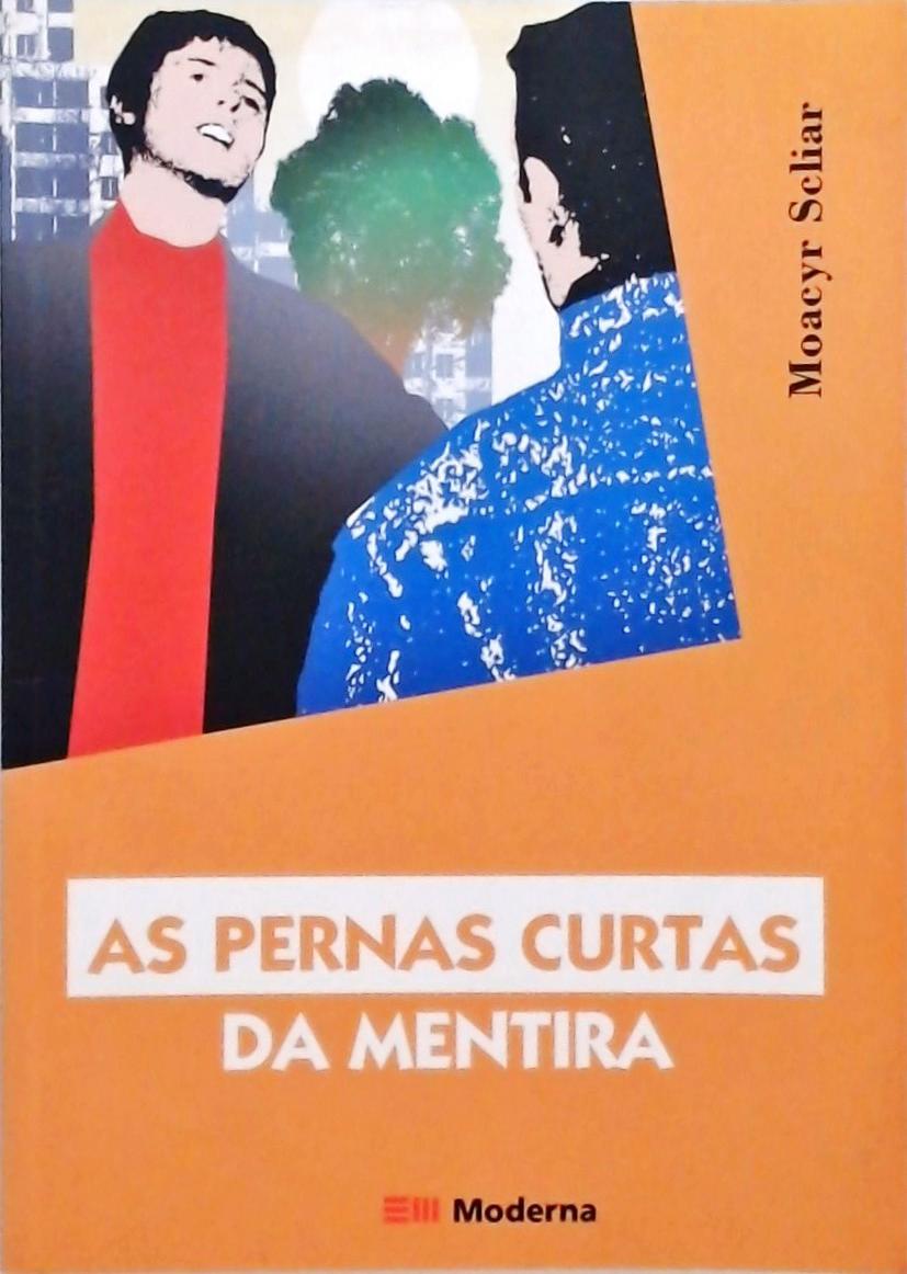 As Pernas Curtas Da Mentira