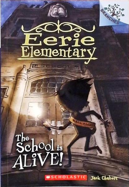 Eerie Elementary - The School Is Alive