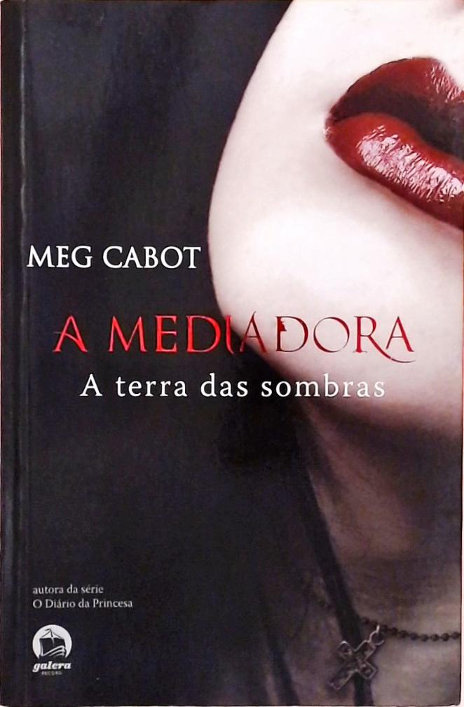 A Mediadora - A Terra Das Sombras