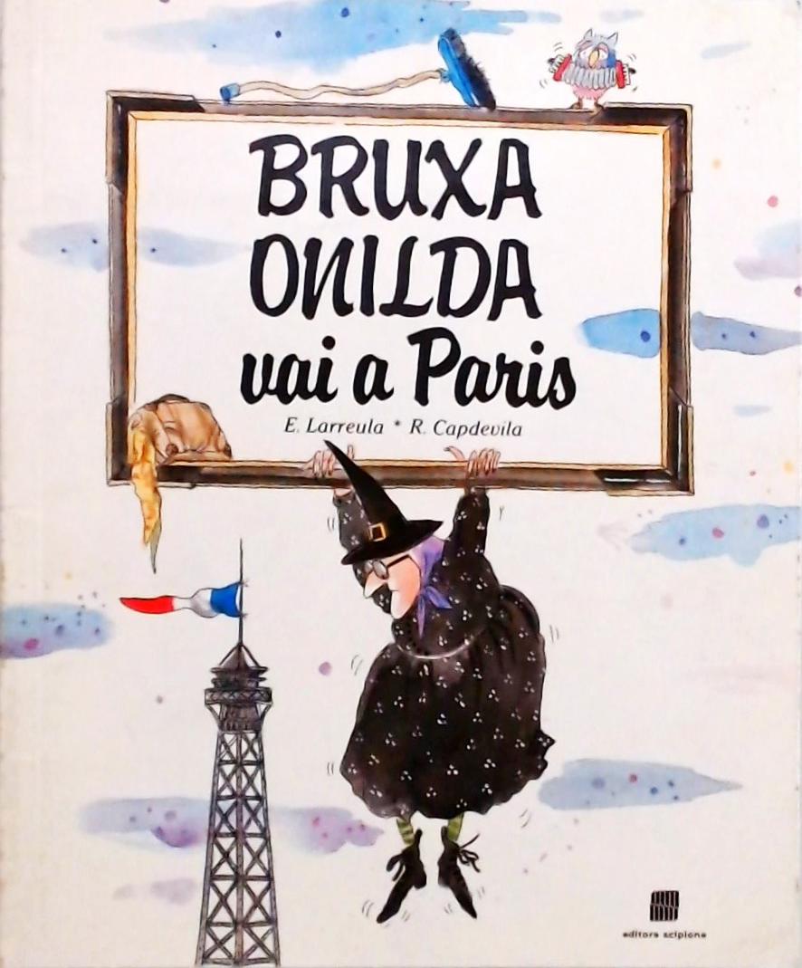 Bruxa Onilda Vai A Paris