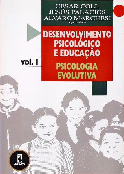 Desenvolvimento Psicológico E Educação Vol. 1