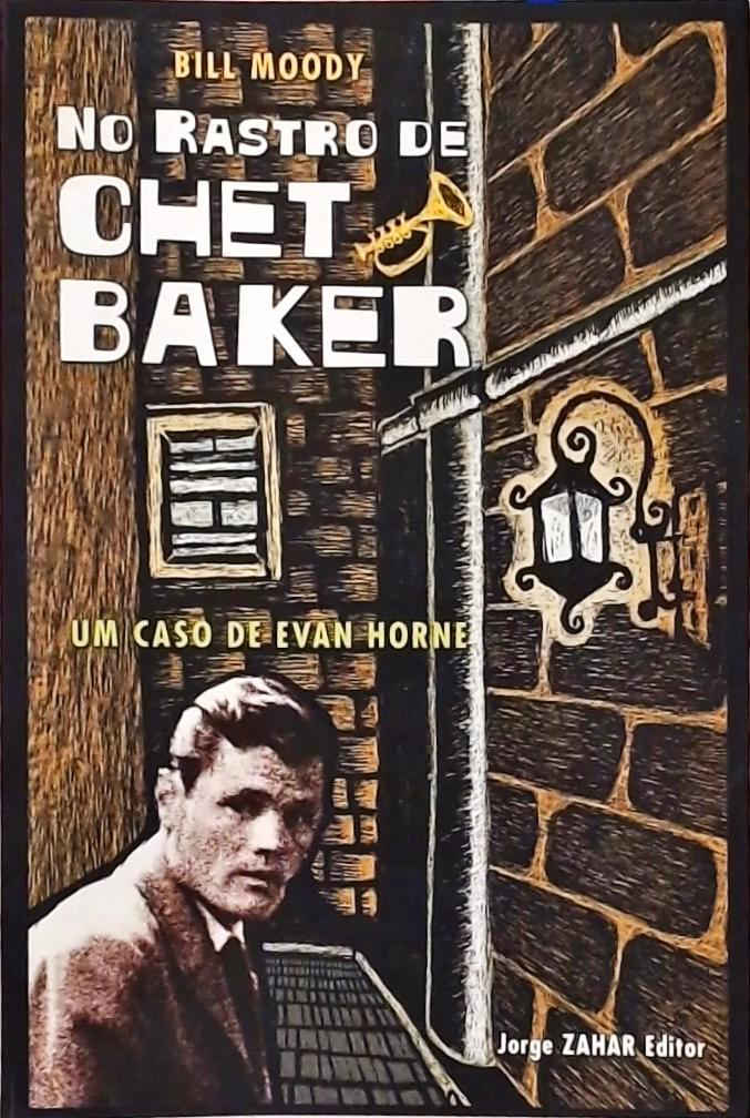 No Rastro De Chet Baker