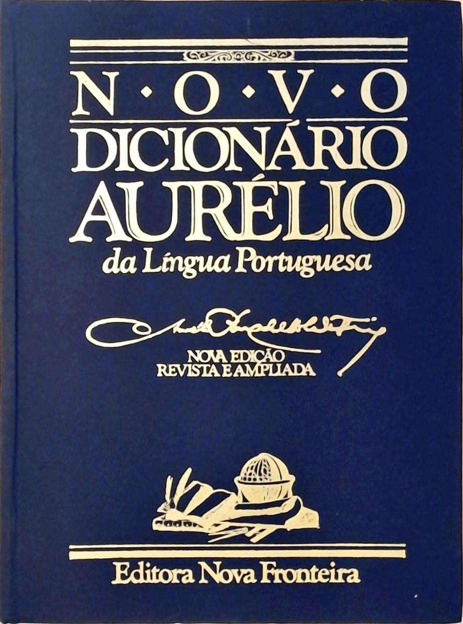 Novo Dicionário Aurélio da Língua Portuguesa