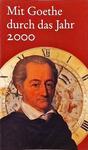 Mit Goethe Durch Das Jahr 2000