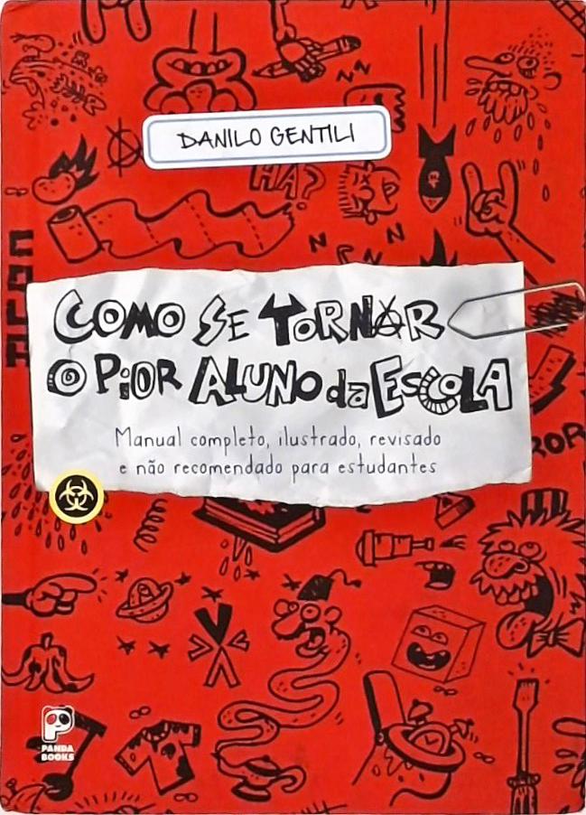 Como Se Tornar O Pior Aluno Da Escola