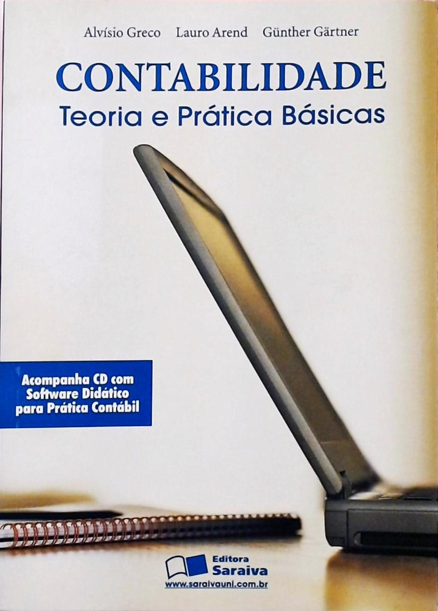 Contabilidade - Teoria E Prática Básicas