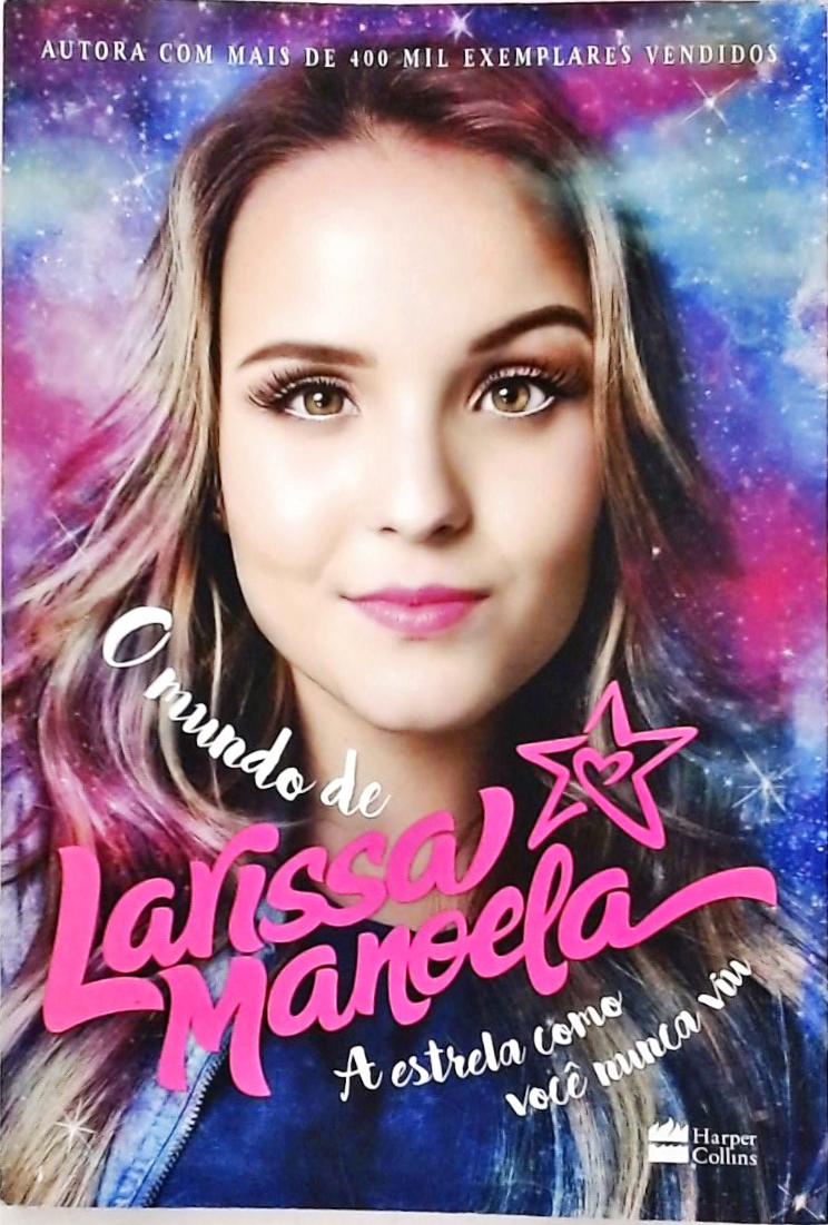 O Mundo De Larissa Manoela