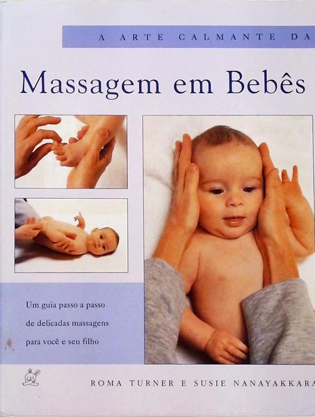 A Arte Calmante Da Massagem Em Bebês