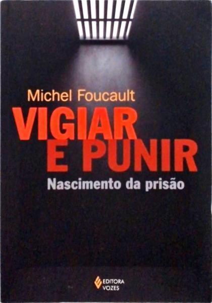 Vigiar E Punir