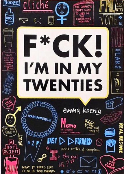 F*Ck! I'M In My Twenties