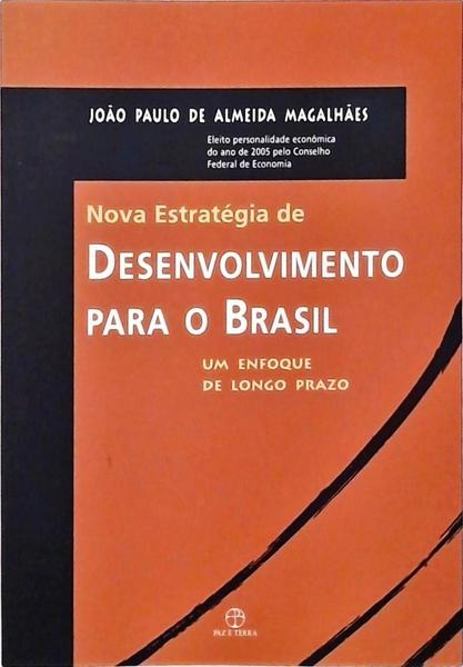 Nova Estratégia De Desenvolvimento Para O Brasil