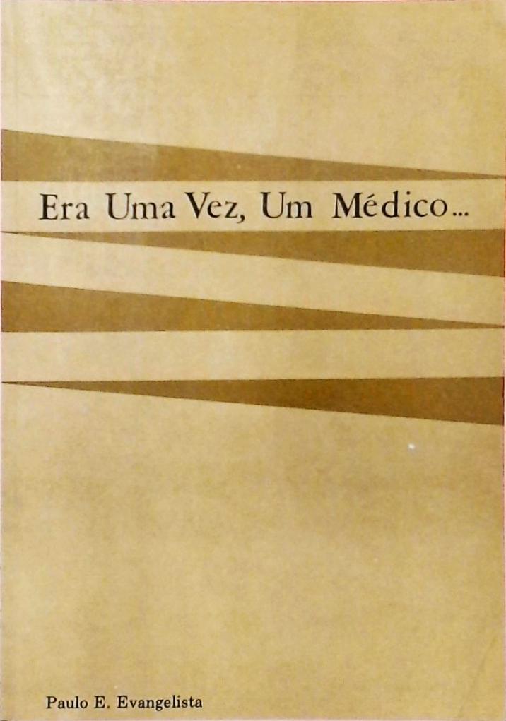 Era Uma Vez, Um Médico...