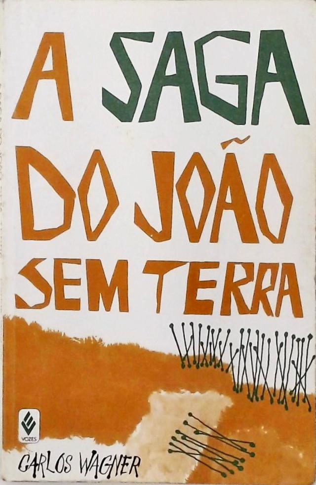 A Saga Do João Sem Terra