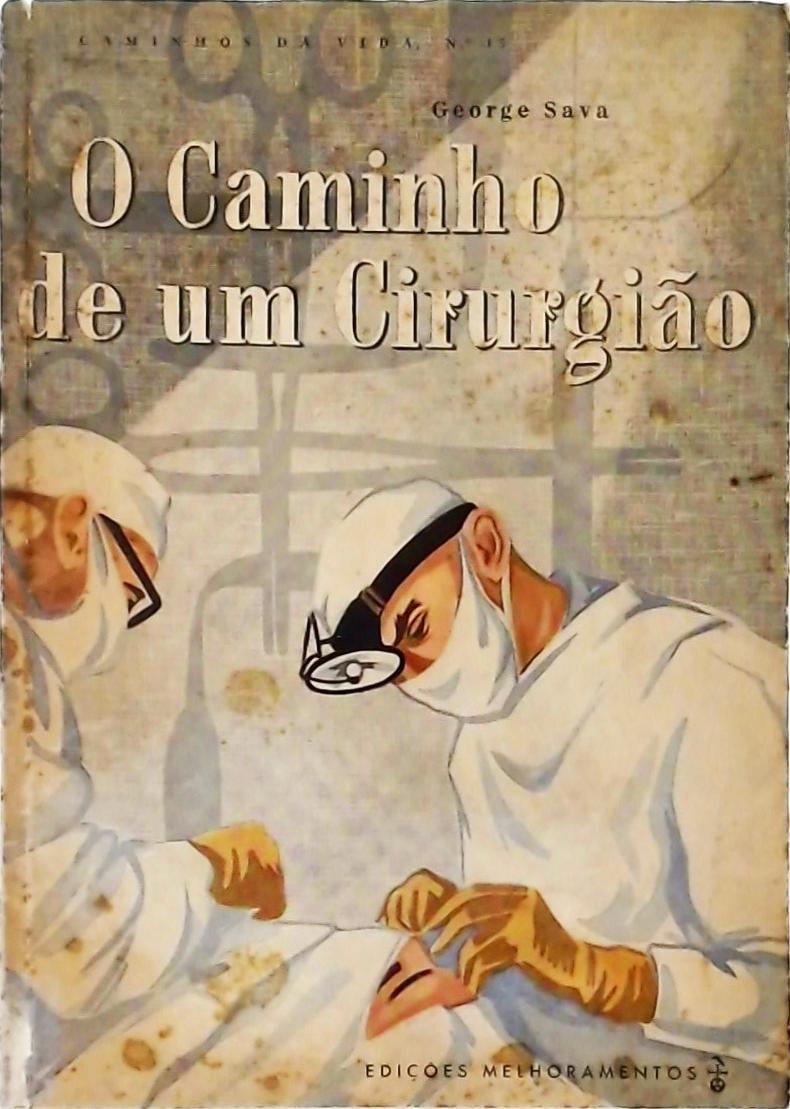 O Caminho de um Cirurgião