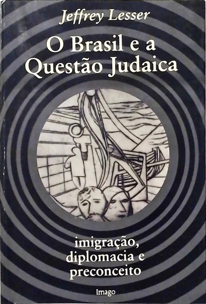 O Brasil E A Questão Judaica
