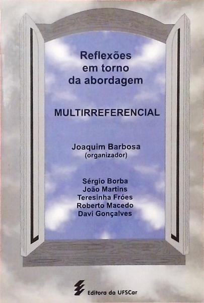 Reflexões Em Torno Da Abordagem Multirreferencial