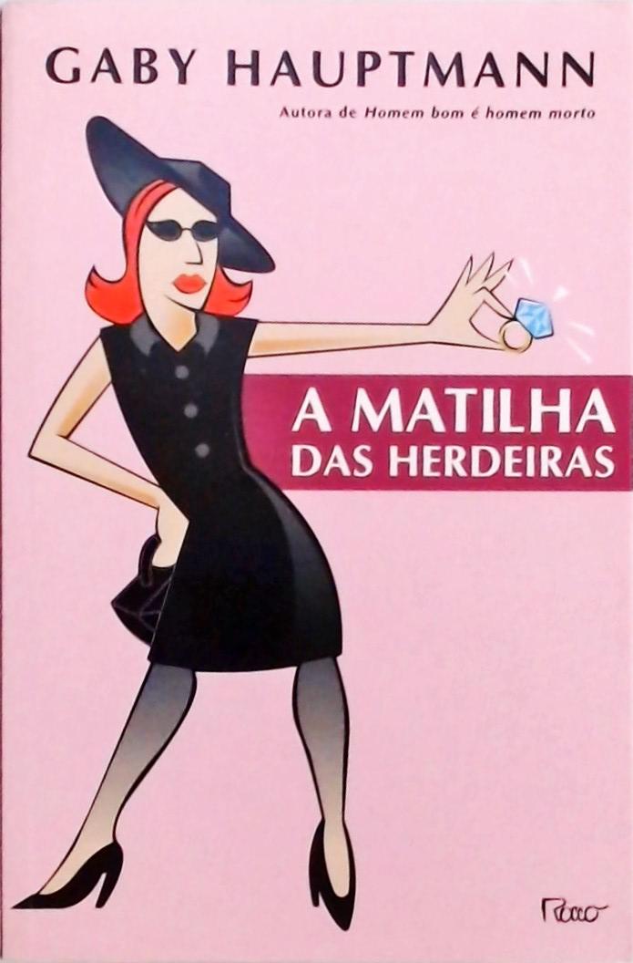 A Matilha Das Herdeiras