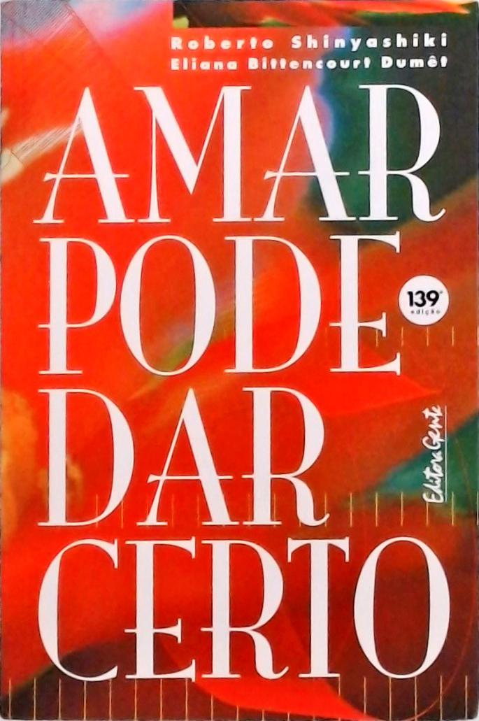 Amar Pode Dar Certo + CD