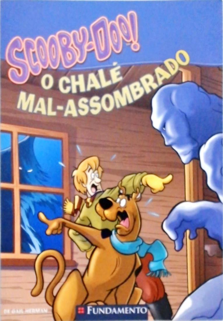 Scooby-Doo - O Chalé Mal-Assombrado